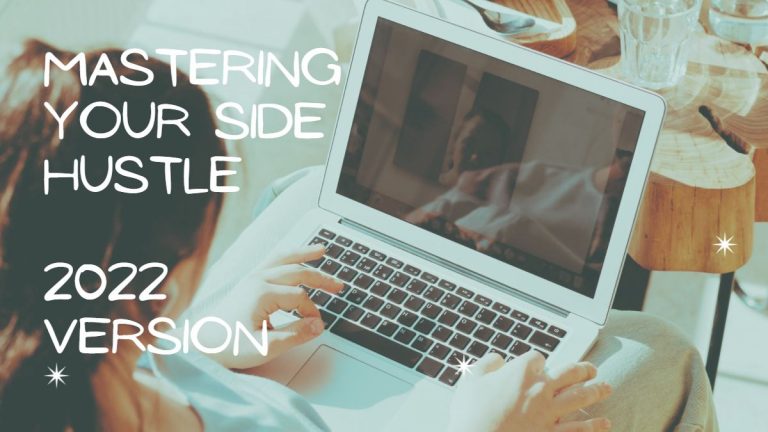 How To: Mastering Your Side Hustle This Year