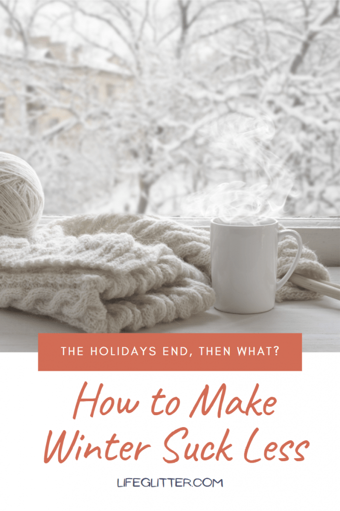 how to enjoy winter after the holidays